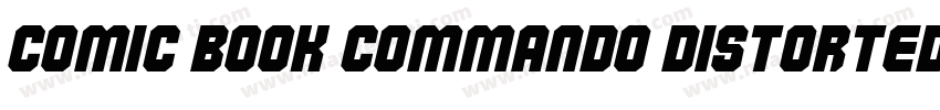 Comic Book Commando Distorted字体转换